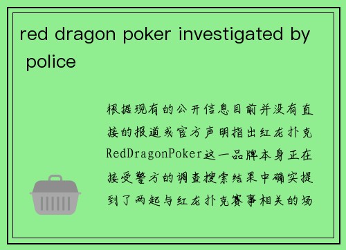 red dragon poker investigated by police